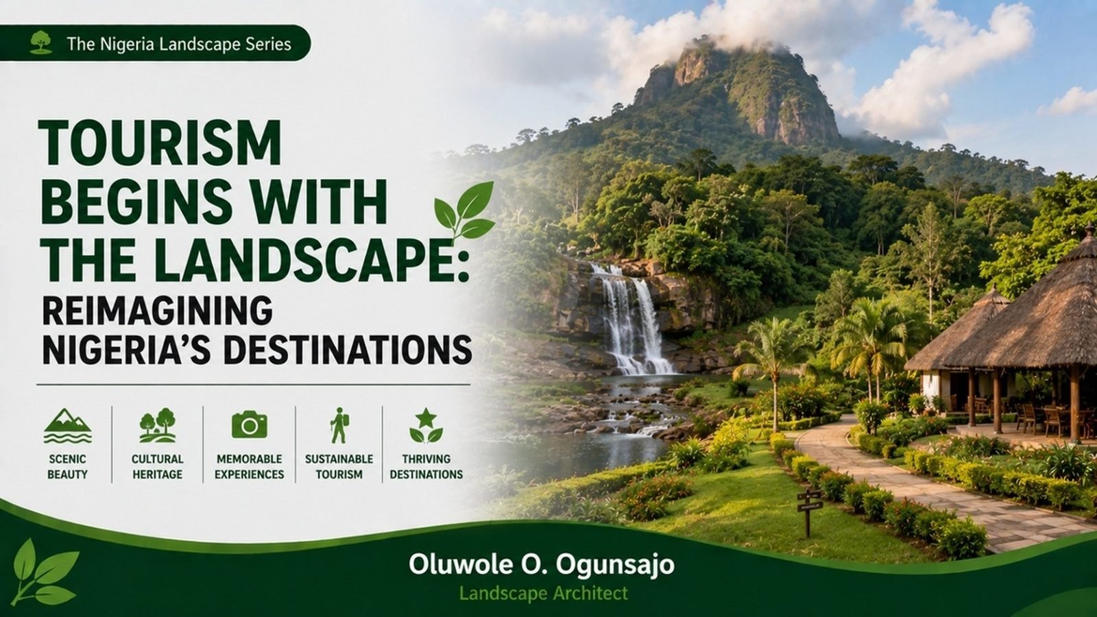Tourism Begins with the Landscape: Reimagining Nigeria's Destinations