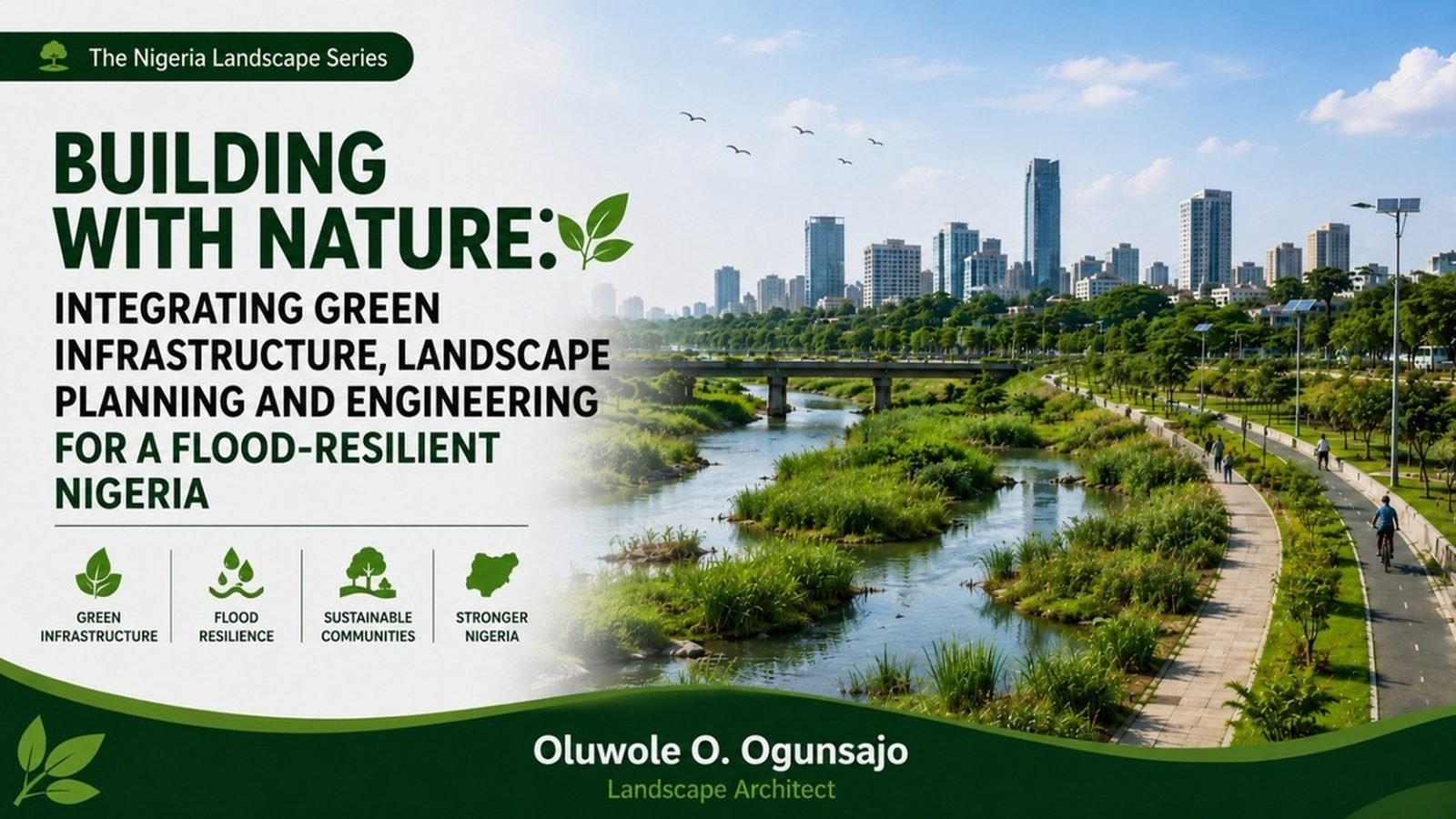 Building with Nature: Integrating Green Infrastructure, Landscape Planning and Engineering for a Flood-Resilient Nigeria